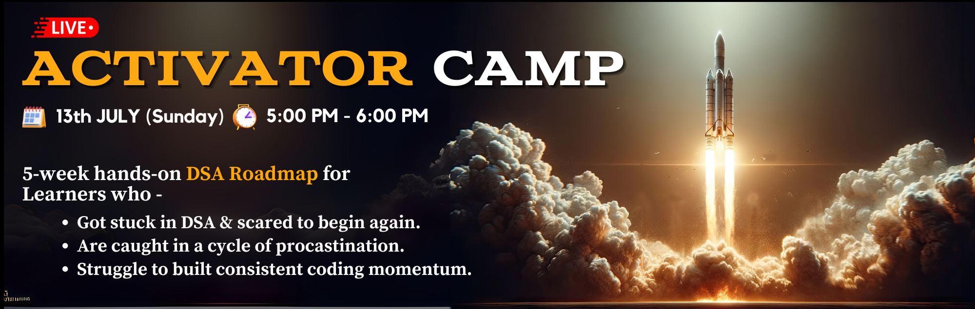 Activator Bootcamp: Your First Step, for your Solid DSA Foundation